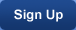 Sign Up Sign Up